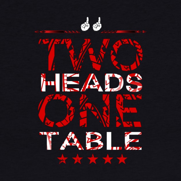 Two Heads One Table by Lehjun Shop